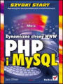 PHP i MySQL. Dynamiczne strony WWW 